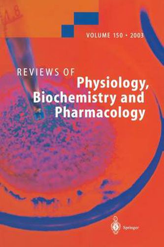 Reviews of Physiology, Biochemistry and Pharmacology