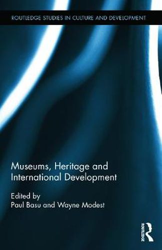 Cover image for Museums, Heritage and International Development