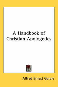 Cover image for A Handbook of Christian Apologetics