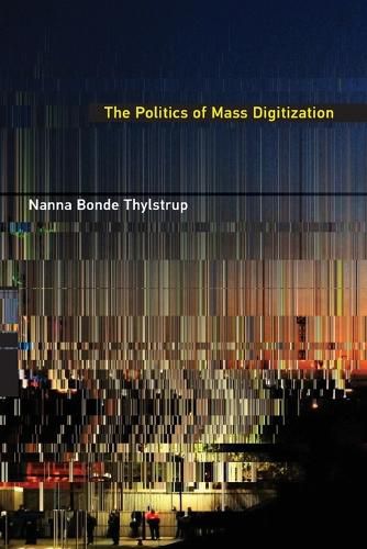 Cover image for The Politics of Mass Digitization