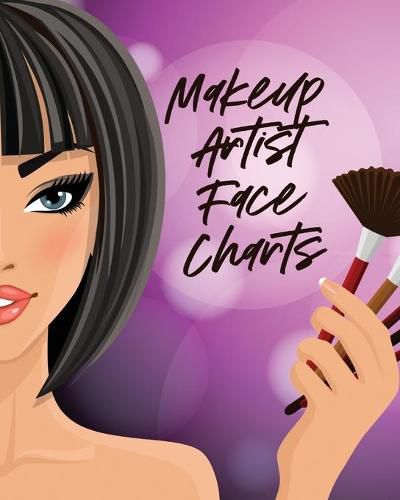 Cover image for Makeup Artist Face Charts: Practice Shape Designs Beauty Grooming Style For Women