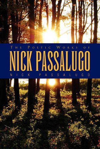 Cover image for The Poetic Works of Nick Passalugo