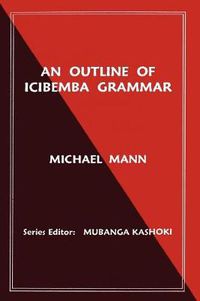 Cover image for An Outline of Icibemba Grammar