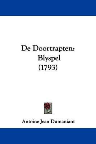 de Doortrapten: Blyspel (1793)