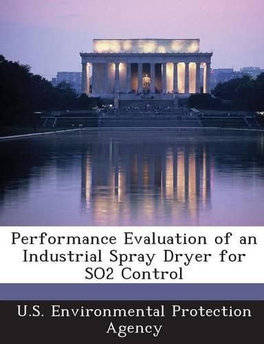 Cover image for Performance Evaluation of an Industrial Spray Dryer for So2 Control