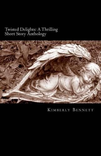 Cover image for Twisted Delights: A Thrilling Short Story Anthology
