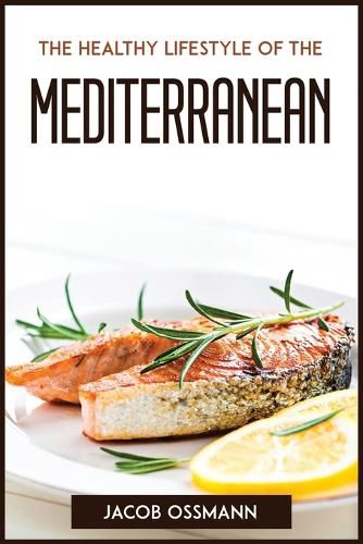 Cover image for The Healthy Lifestyle Of The Mediterraneaneans