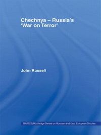 Cover image for Chechnya - Russia's 'War on Terror