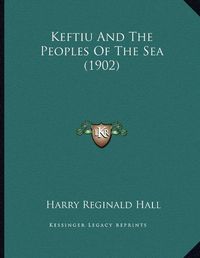 Cover image for Keftiu and the Peoples of the Sea (1902)