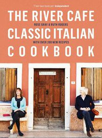 Cover image for The River Cafe Classic Italian Cookbook