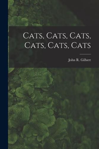 Cover image for Cats, Cats, Cats, Cats, Cats, Cats