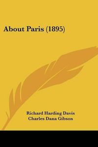 Cover image for About Paris (1895)