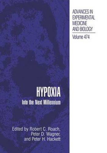 Hypoxia: Into the Next Millennium