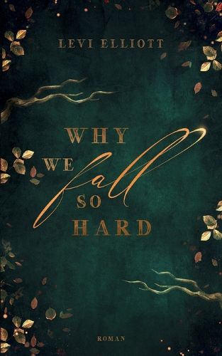 Cover image for Why we fall so hard