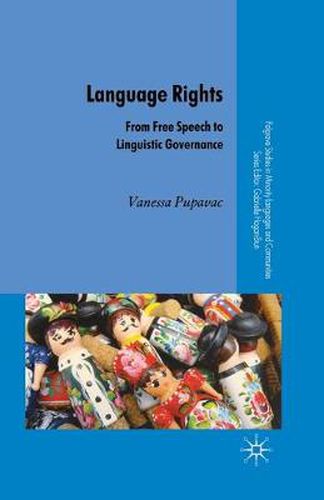 Cover image for Language Rights: From Free Speech to Linguistic Governance