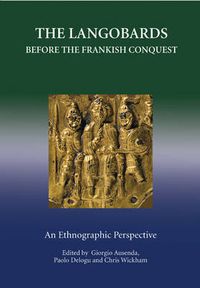 Cover image for The Langobards before the Frankish Conquest: An Ethnographic Perspective
