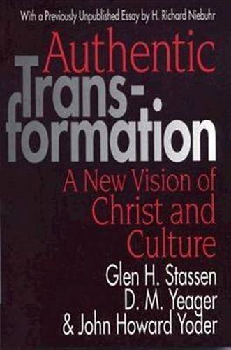 Cover image for Authentic Transformation: New Vision of Christ and Culture