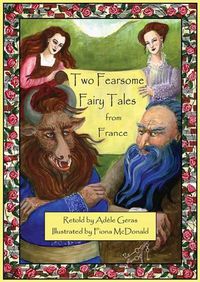 Cover image for Two Fearsome Fairy Tales From France