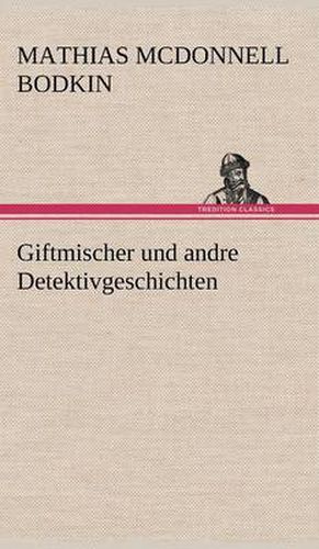 Cover image for Giftmischer Und Andre Detektivgeschichten