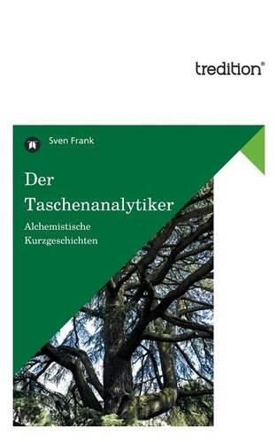 Cover image for Der Taschenanalytiker: Alchemistische Kurzgeschichten