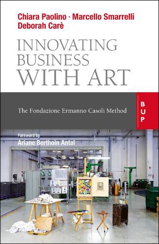 Cover image for Innovating Business with Art: The Fondazione Ermanno Casoli Method