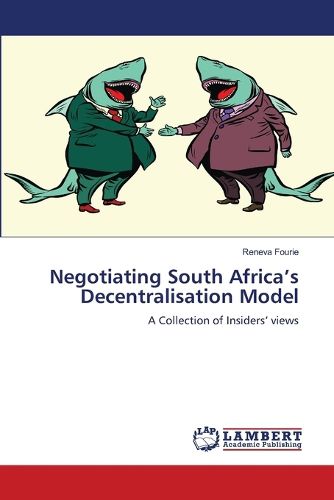 Cover image for Negotiating South Africa's Decentralisation Model