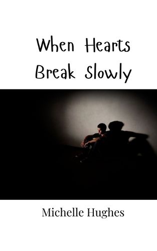 Cover image for When Hearts Break Slowly