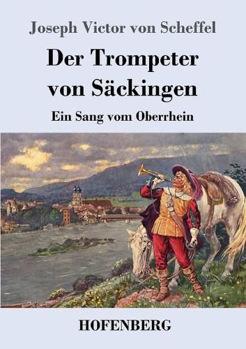 Cover image for Der Trompeter von Sackingen: Ein Sang vom Oberrhein