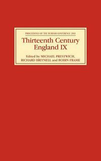 Cover image for Thirteenth Century England IX: Proceedings of the Durham Conference, 2001