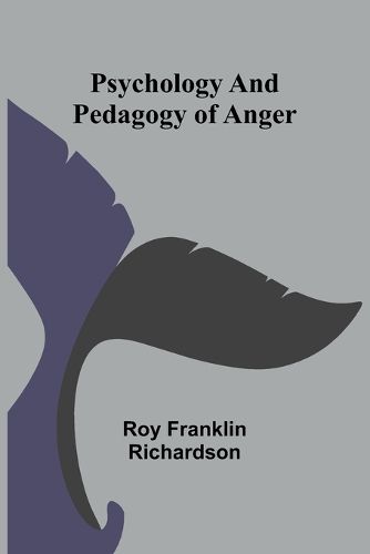 Cover image for Psychology and Pedagogy of Anger