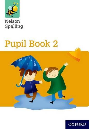 Cover image for Nelson Spelling Pupil Book 2 Year 2/P3 (Yellow Level)