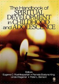 Cover image for The Handbook of Spiritual Development in Childhood and Adolescence