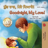 Cover image for Goodnight, My Love! (Punjabi English Bilingual Book for Kids - Gurmukhi): Punjabi Gurmukhi India