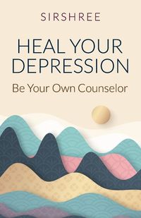 Cover image for Heal Your Depression