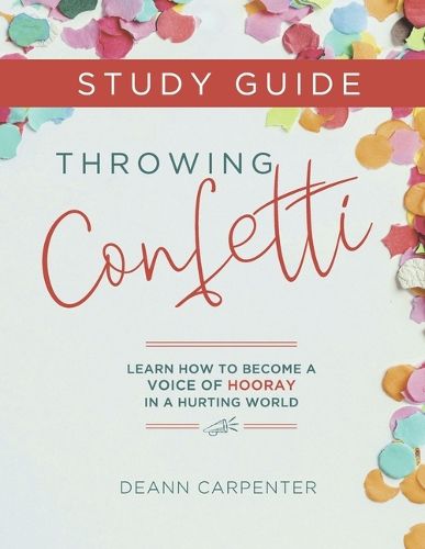 Throwing Confetti Study Guide