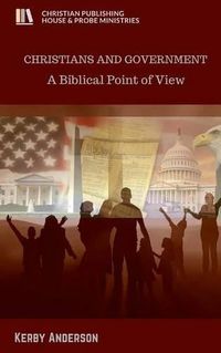 Cover image for Christians and Government: A Biblical Point of View