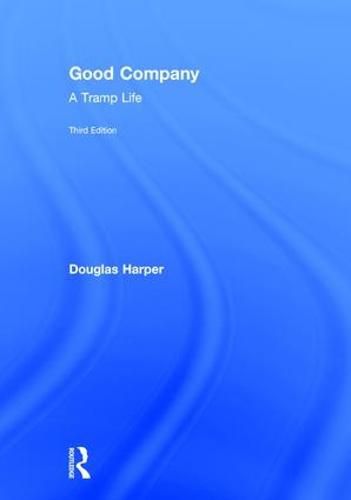 Cover image for Good Company: A Tramp Life