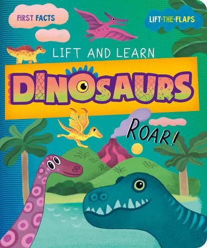 Cover image for Dinosaurs (My First Lift the Flap)