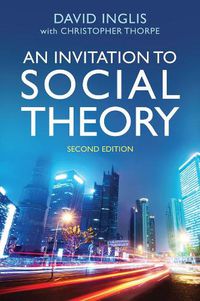 Cover image for An Invitation to Social Theory