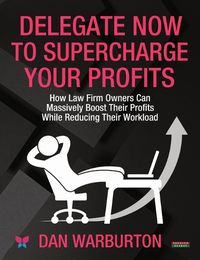 Cover image for Delegate Now to Supercharge Your Profits