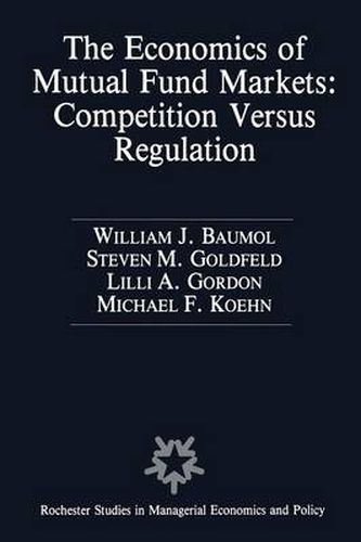 Cover image for The Economics of Mutual Fund Markets: Competition Versus Regulation