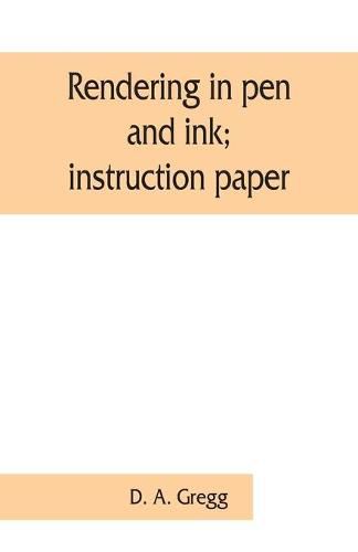 Cover image for Rendering in pen and ink; instruction paper