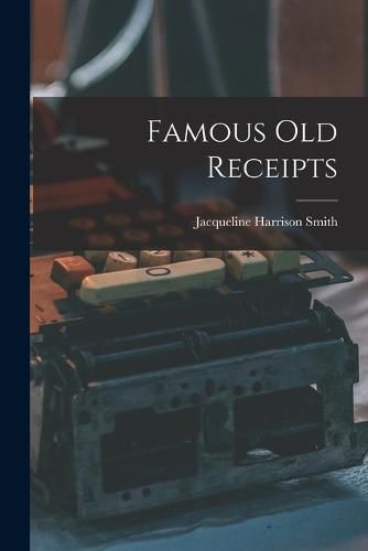 Cover image for Famous Old Receipts