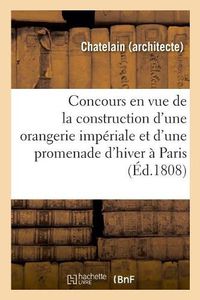 Cover image for Developpemens Du Plan Expose Au Concours, En Vue de la Construction d'Une Orangerie Imperiale