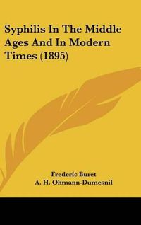 Cover image for Syphilis in the Middle Ages and in Modern Times (1895)