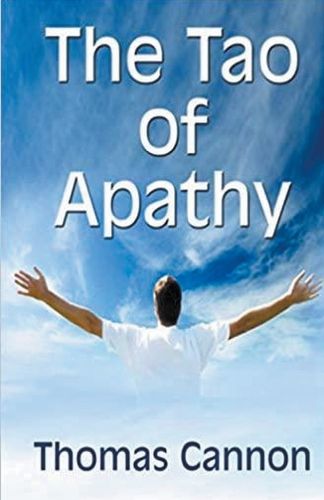 Cover image for The Tao of Apathy