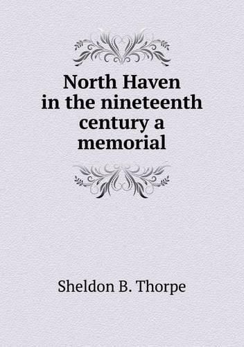 Cover image for North Haven in the nineteenth century a memorial