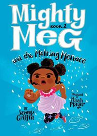 Cover image for Mighty Meg 2: Mighty Meg and the Melting Menace