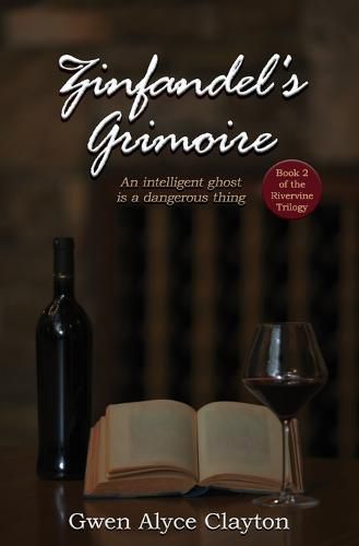 Cover image for Zinfandel's Grimoire: Book 2 of the Rivervine Trilogy