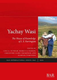 Cover image for Yachay Wasi: The House of Knowledge of I.S. Farrington
